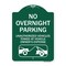 Signmission No Overnight Parking Unauthorized Vehicles Towed, Green & White Alum Sign, 18" x 24", GW-1824-23829 A-DES-GW-1824-23829 - alternate 1